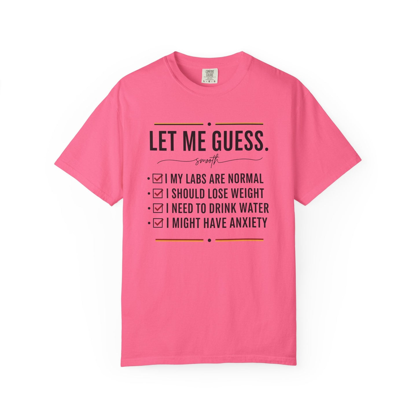 Let Me Guess Checklist T-Shirt