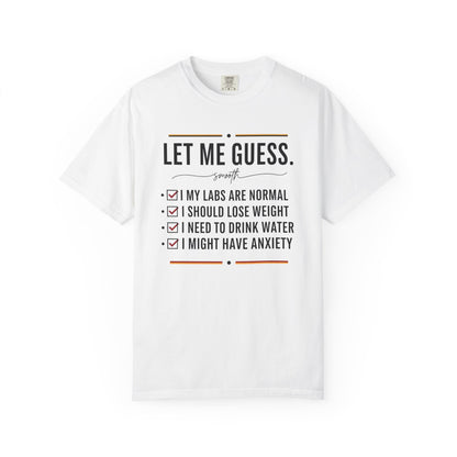 Let Me Guess Checklist T-Shirt