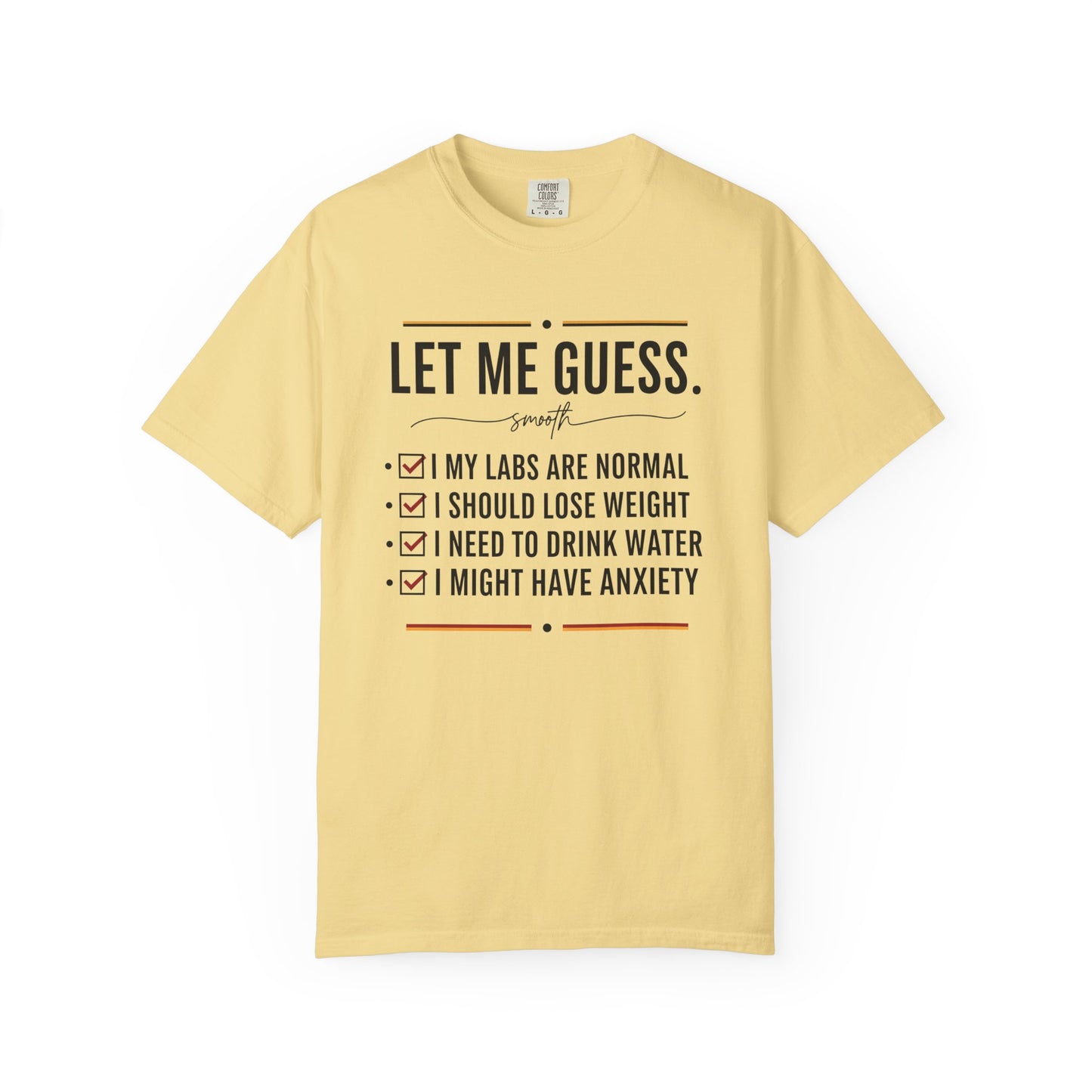 Let Me Guess Checklist T-Shirt