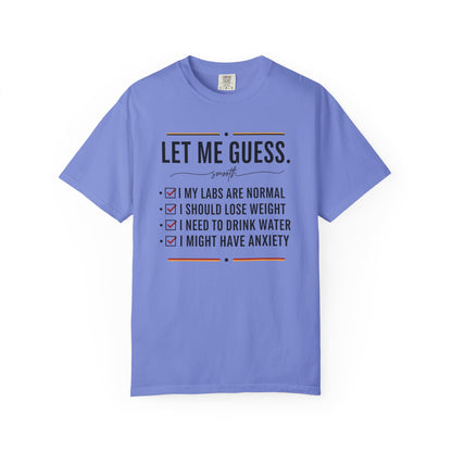 Let Me Guess Checklist T-Shirt