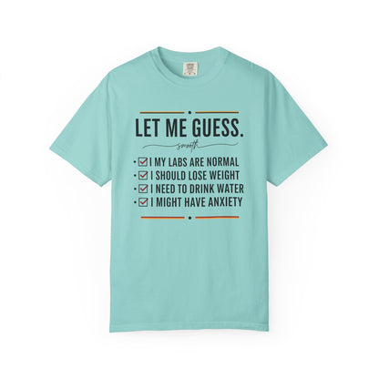 Let Me Guess Checklist T-Shirt