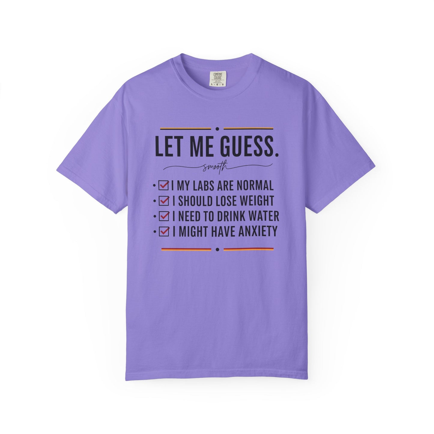 Let Me Guess Checklist T-Shirt