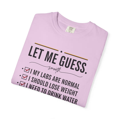 Let Me Guess Checklist T-Shirt