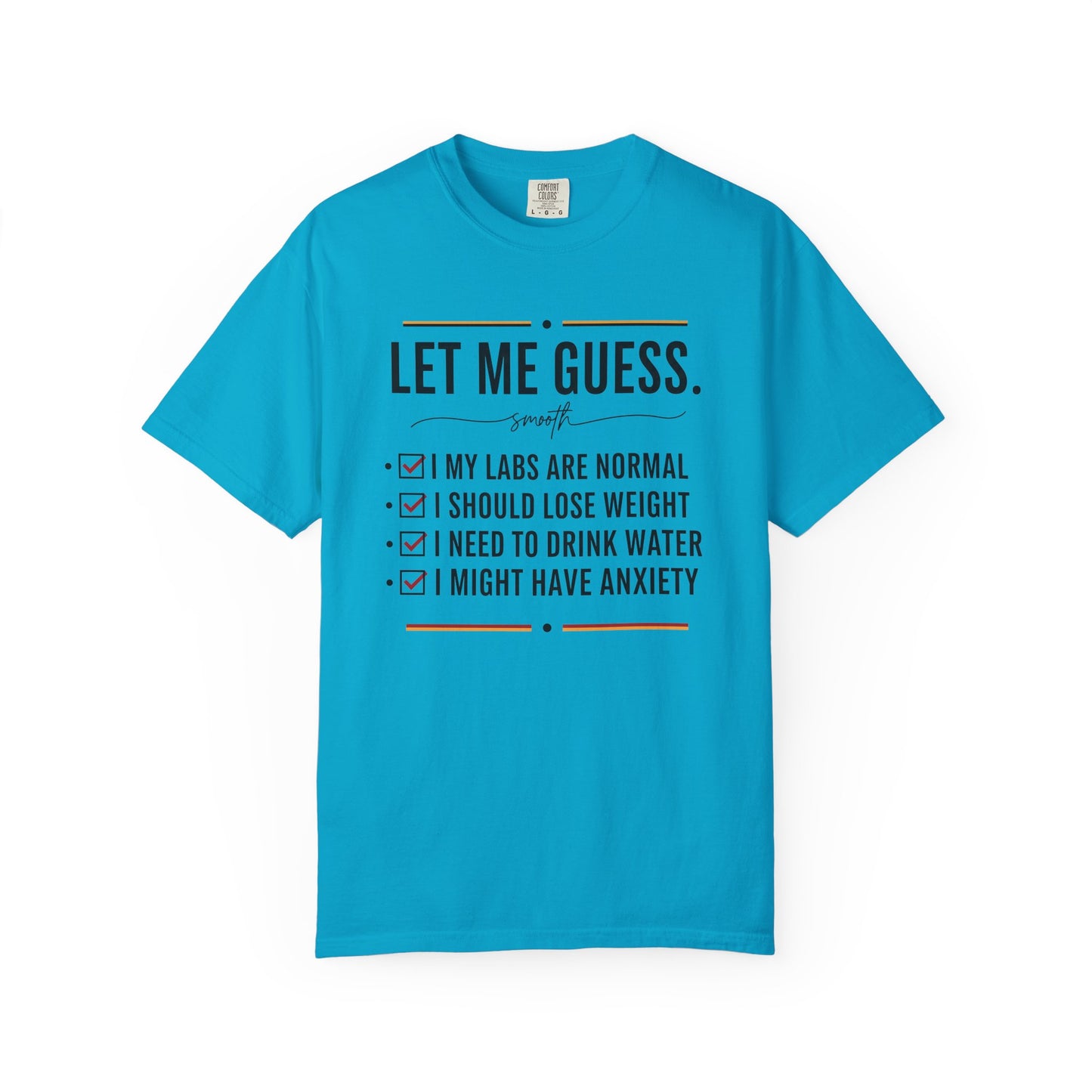 Let Me Guess Checklist T-Shirt