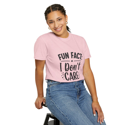 Fun Fact: I Don't Care T-Shirt
