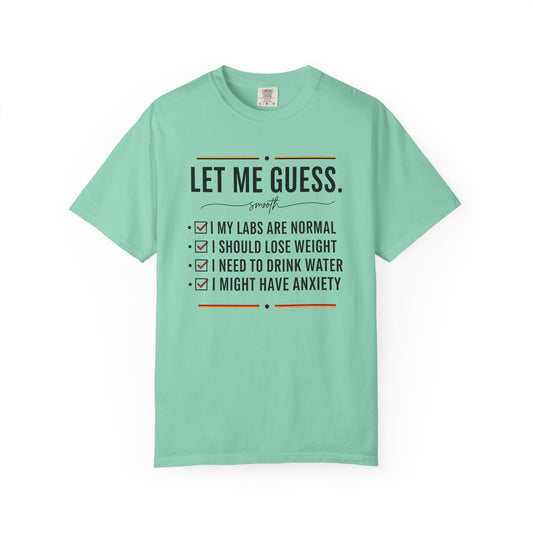 Let Me Guess Checklist T-Shirt